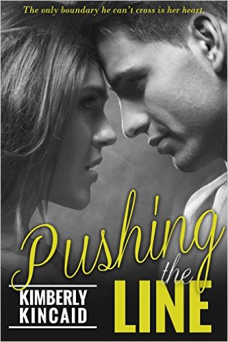 PushingTheLinebyKimberlyKincaid